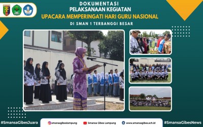 SMAN 1 Terbanggi Besar Melaksanakan Upacara Bendera Dalam Rangka Memperingati Hari Guru Nasional Tahun 2025 dan HUT PGRI