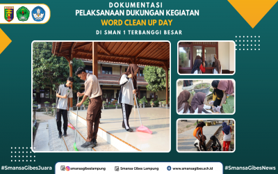 SMAN 1 Terbanggi Besar Gelar Aksi Bersih Lingkungan dalam Rangka World Cleanup Day