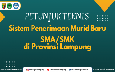 Petunjuk Teknis Tentang Pelaksanaan Sistem Penerimaan Murid Baru (SPMB) SMA/SMK di Provinsi Lampung